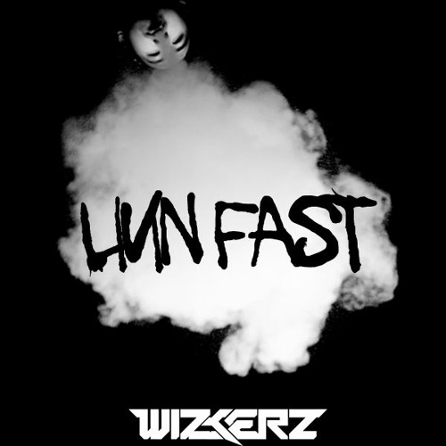WIZKERZ - LIVIN FAST[FREE DOWNLOAD]