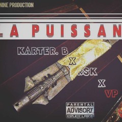 DNINE FAMILY - Karter B X RSK X Vp -La Puissance