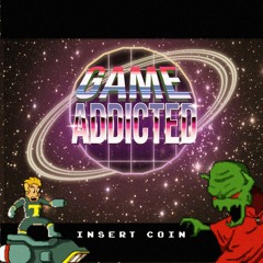 Game Addicted (Original Mix)