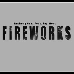 Fireworks Feat. Jay West