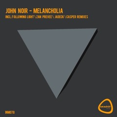 John Noir - Melancholia ( Jadeck Remix)