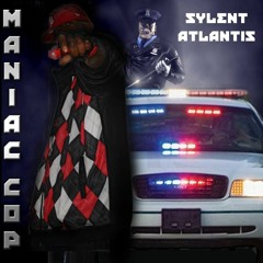 SYLENT ATLANTIS MANIAC COP (FUCK DA POLICE) PRODUCED BY CHILL