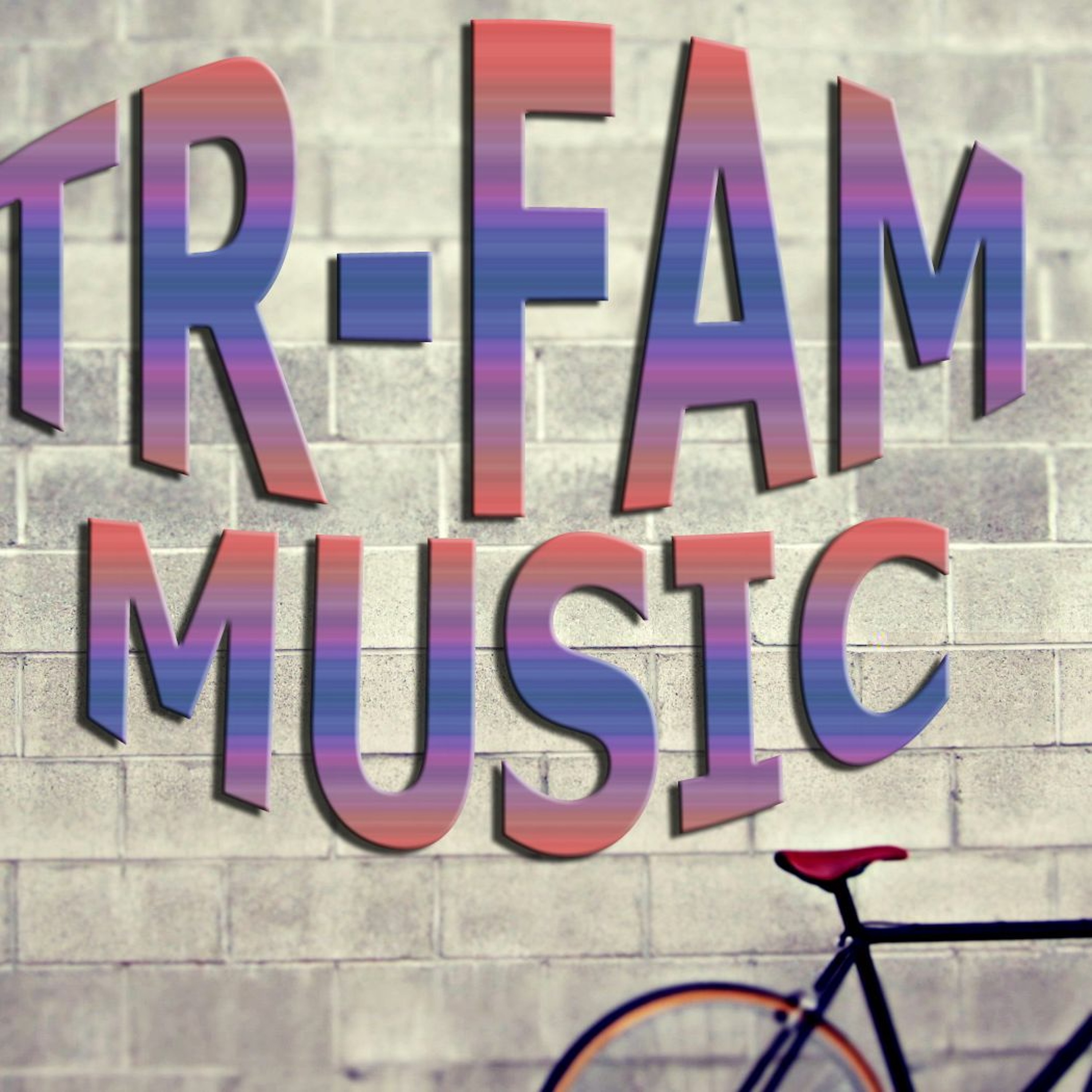 TR-Fam-Feel The Dance.mp3 episode artwork