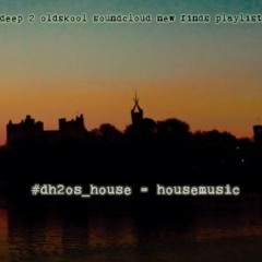 #housemusic from past and present #dh2os_house