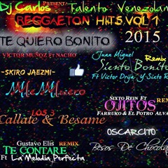 Reggaeton Hits Vol 1 #TalentoVenezolano 2015 DJ Carlos