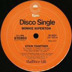 Minnie Riperton - Stick Together [MadDisco Edit]