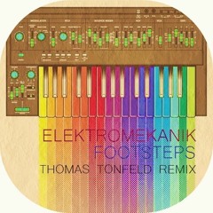 Elektromekanik - Footsteps (Thomas Tonfeld Remix)