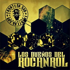 LOS DUEÑOS DEL ROCANROL
