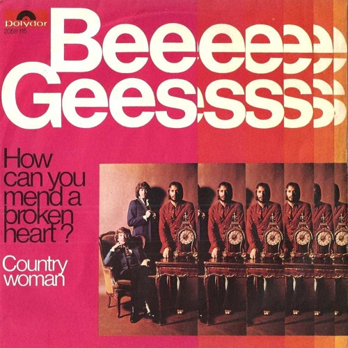 Bee Gees - "How Can You Mend a Broken Heart"
