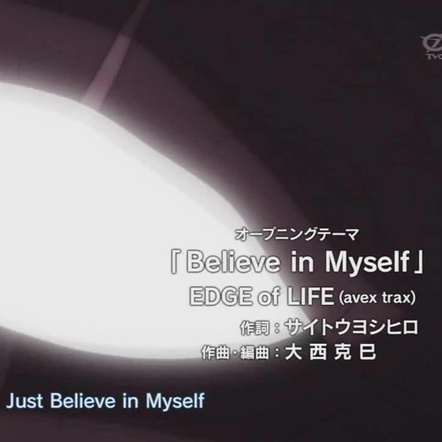 Fairy Tail Op 21 Live Believe In Myself By Blank Listen To Music
