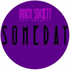 Inner Society - Someday (Original Mix)
