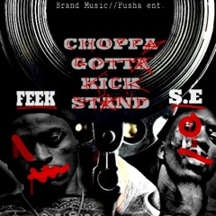 Choppa Gotta Kickstand