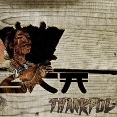 Thankful (Prod. by Aint Usta)