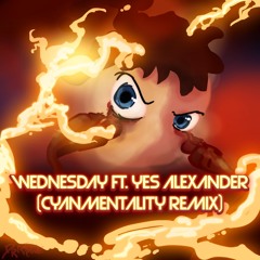 Qreepz - Wednesday Feat. Yes Alexander (CyanMentality Remix) FREE DOWNLOAD