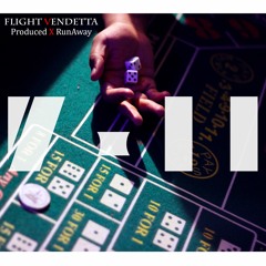 Flight Vendetta - 7 & 11 ( Produced x @Dj_RunAway )