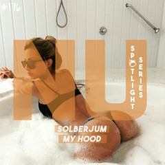 Solberjum - My Hood [FUTURE HOUSE | FREE DOWNLOAD] [#NUHS176]