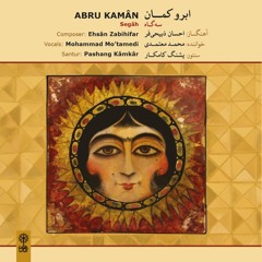 Abru Kaman/Ehsan Zabihifar/Mohammad Motamedi/Pashang Kamkar