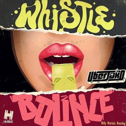 Uberjak'd - Whistle Bounce (Billy Marlais Bootleg)