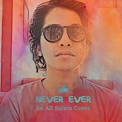 Never Ever (All Saints) - Cover