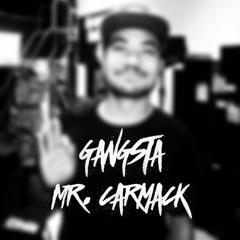 Mr. Carmack - Gangsta