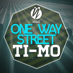 Ti-Mo - One Way Street (OUT NOW)