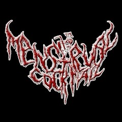 Menstrual Coctail - On a Boat in a River of White Discharge