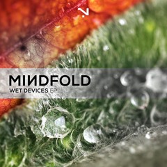 Mindfold - Wet Devices