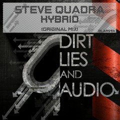 Steve Quadra - Hybrid (Original Mix) Out Soon!