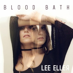 Lee Eller - Blood Bath