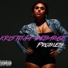 Kristinia DeBarge - Problem feat. Problem (Dj Inferno World Premiere)