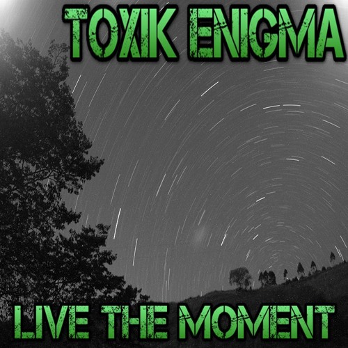 Live the Moment