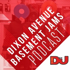 DJ MAG WEEKLY PODCAST: Dixon Avenue Basement Jams