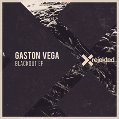 GASTON VEGA - BLACKOUT