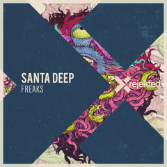 SANTA DEEP - FREAKS