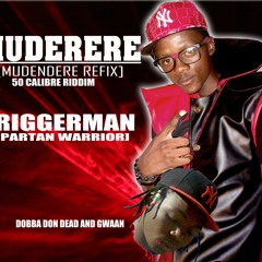 (Triggerman)Spartan Warrior - Kunge Derere(mudendere Refix)dobba Don Diss Prod By Kenako Studio 2015