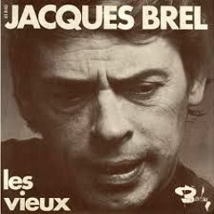 Jacques Brel - Les Vieux