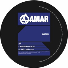 AU - Fear Dem / Oncle Arm [AMAR006]