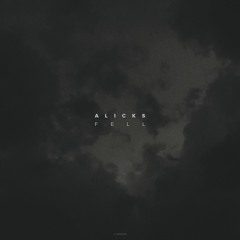 Alicks - Fell