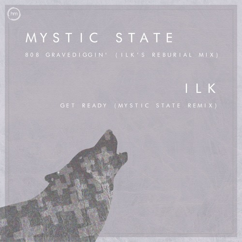 Ilk - Get Ready (Mystic State Remix) OUT NOW
