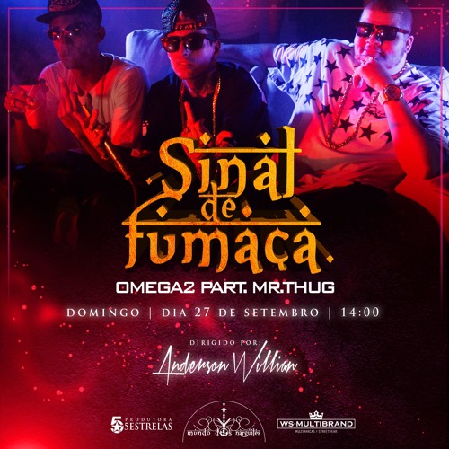 OMEGA2 - Sinal De Fumaça Part. Mr.Thug