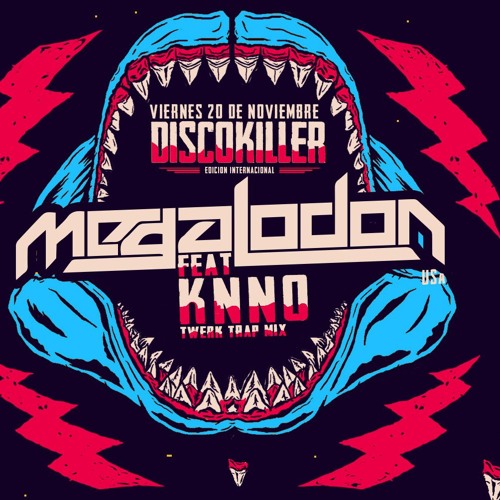KNNO feat MEGALODON @ DISCO KILLER 20-11-2015