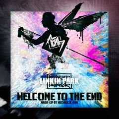Linkin Park x Fort Minor - Welcome to The End (mash-up by NeoRock_096)