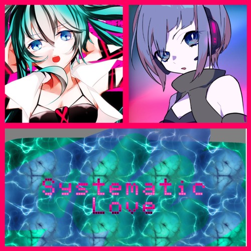 Stream Systematic Love ~ Reol and Hatsune Miku by HorseFace Jean | Listen  online for free on SoundCloud