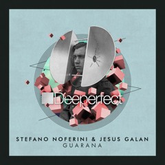 Stefano Noferini, Jesus Galan - Guarana (Original Mix)