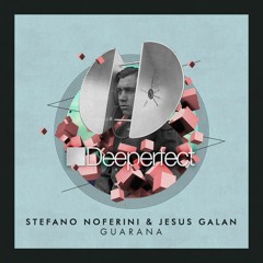 Stefano Noferini, Jesus Galan - Guarana (Emery Warman Remix)