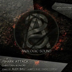 Christian Bonori - Shark Attack (incl. Alex Bau / Alberto Ruiz / Radiocomplex remixes)