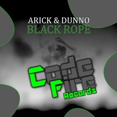 ARICK & DUNNO - Black Rope (Original Mix)(best Upcoming Artists) Free DL