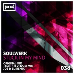 Soulwerk - Stuck In My Mind (Jamie Stevens Remix) [Perspectives Digital]
