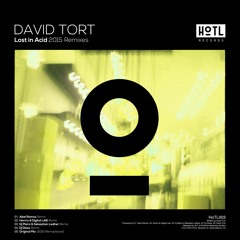 David Tort - Lost In Acid (Original 2015 Remaster)