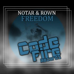 Notar & Rown - Freedom (Original Mix)